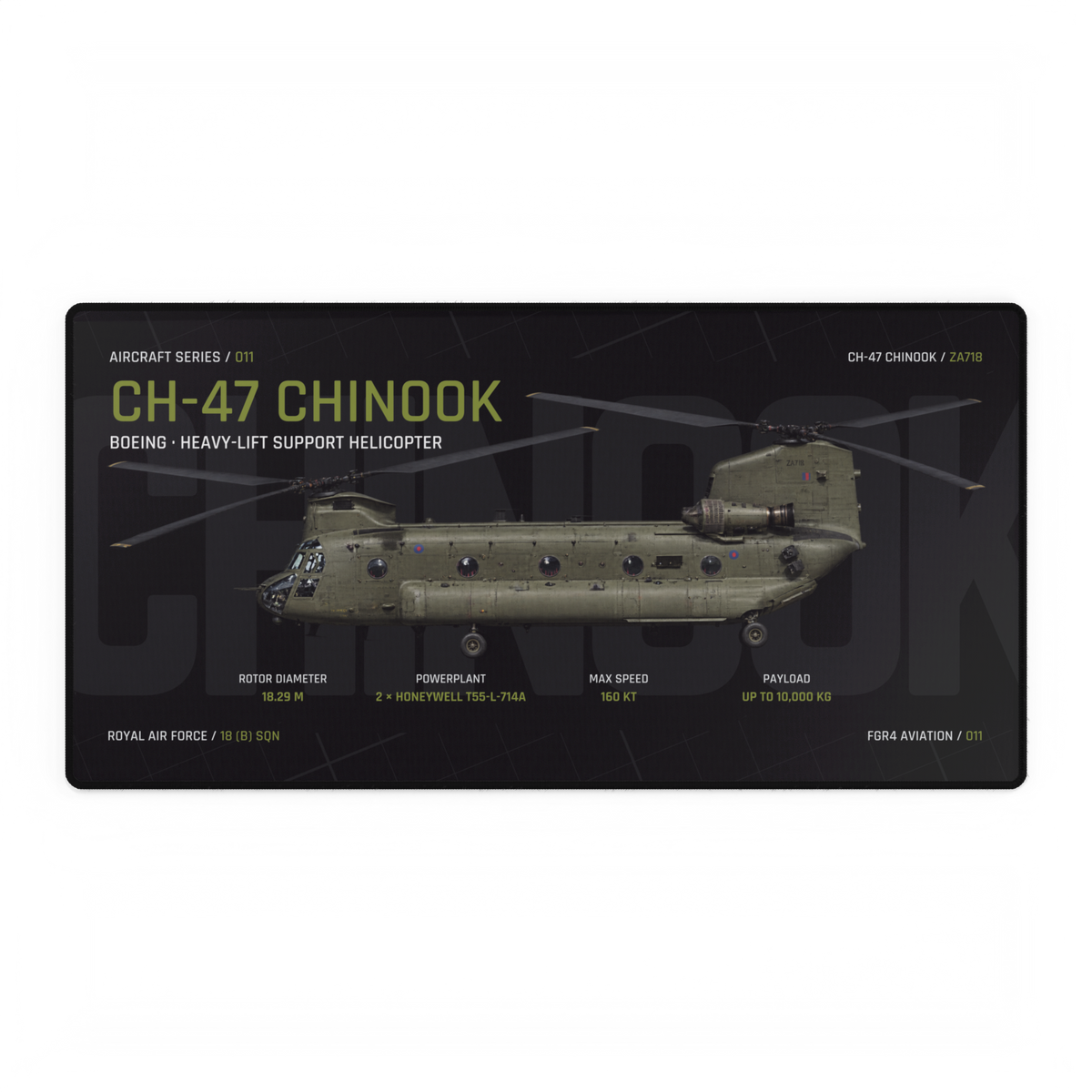 Owned FGR4 CH-47 Chinook Aircraft Desk Mat Night Edition showing RAF Chinook ZA718 in side profile with forward and aft three-blade rotors